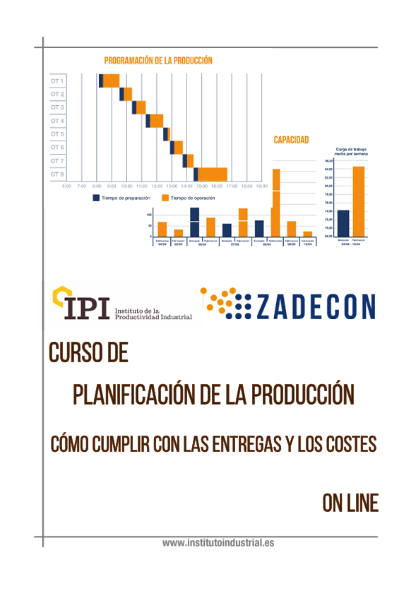 CURSO DE PLANIFICACIÓN DE LA PRODUCCIÓN CÓMO CUMPLIR CON LAS ENTREGAS Y LOS COSTES ON LINE